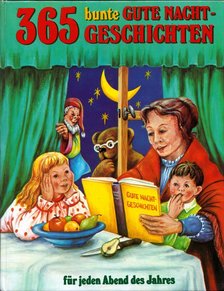 365 bunte gute Nachtgeschichten [antikvár]