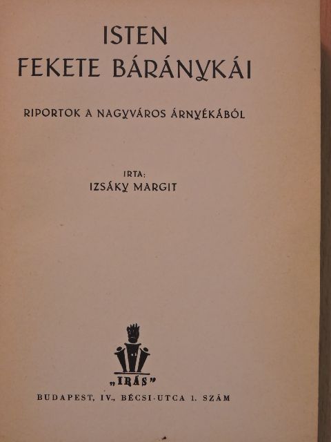 Izsáky Margit - Isten fekete báránykái [antikvár]