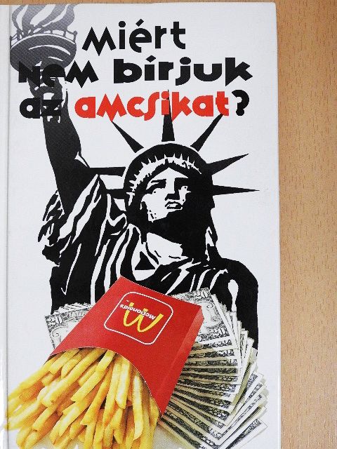 Stephanie Faul - Miért nem bírjuk az amcsikat? [antikvár]