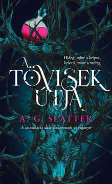 A.G. Slatter - A tövisek útja [eKönyv: epub, mobi]