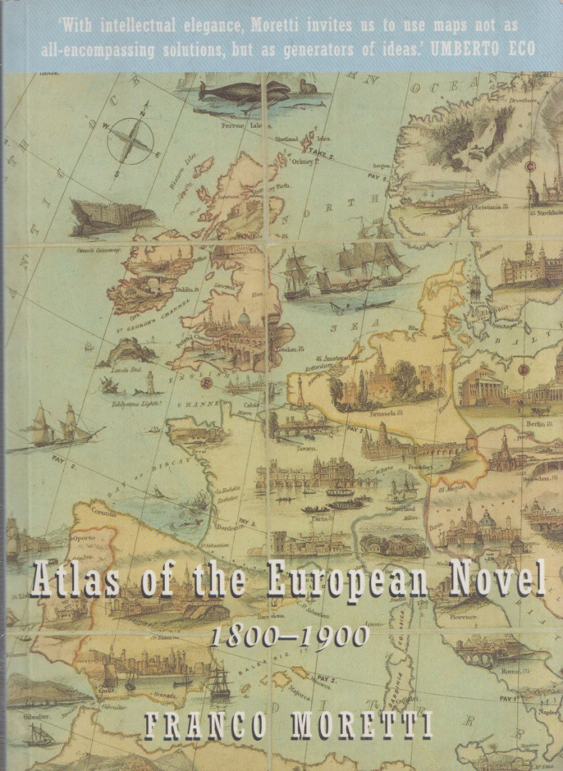 Franco Moretti - Atlas of the European Novel [antikvár]