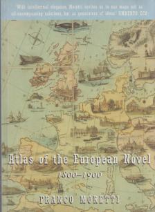 Franco Moretti - Atlas of the European Novel [antikvár]