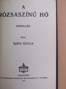 Színi Gyula - A rózsaszínű hó [antikvár]