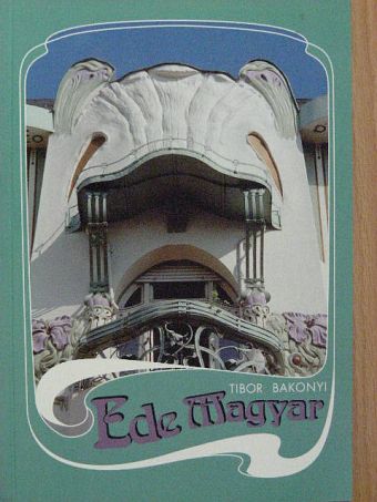 Bakonyi Tibor - Ede Magyar [antikvár]
