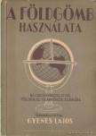 Gyenes Lajos - A földgömb használata [antikvár]