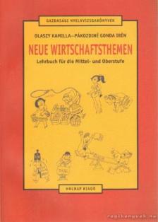 Olaszy Kamilla, Pákozdiné Gonda Irén - Neue Wirtschaftsthemen [antikvár]