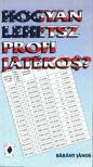 Bárány János - Hogyan lehetsz profi játékos? [antikvár]