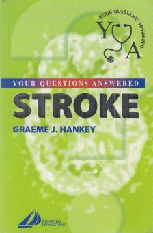 Graeme J. Hankey - Stroke: Your Questions Answered [antikvár]