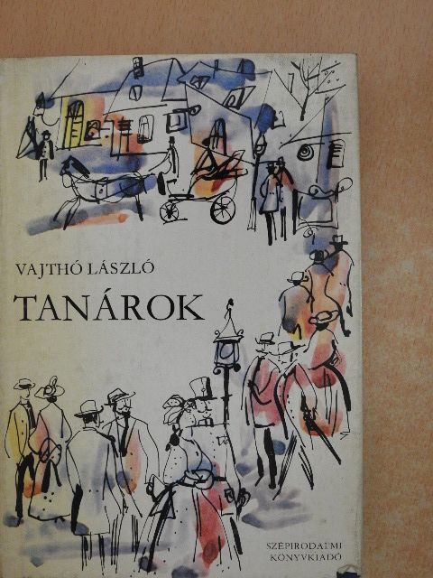 Vajthó László - Tanárok [antikvár]