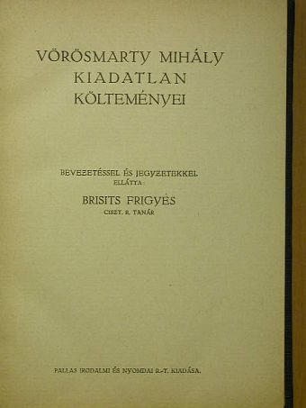 Brisits Frigyes - Vörösmarty Mihály kiadatlan költeményei [antikvár]
