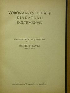 Brisits Frigyes - Vörösmarty Mihály kiadatlan költeményei [antikvár]