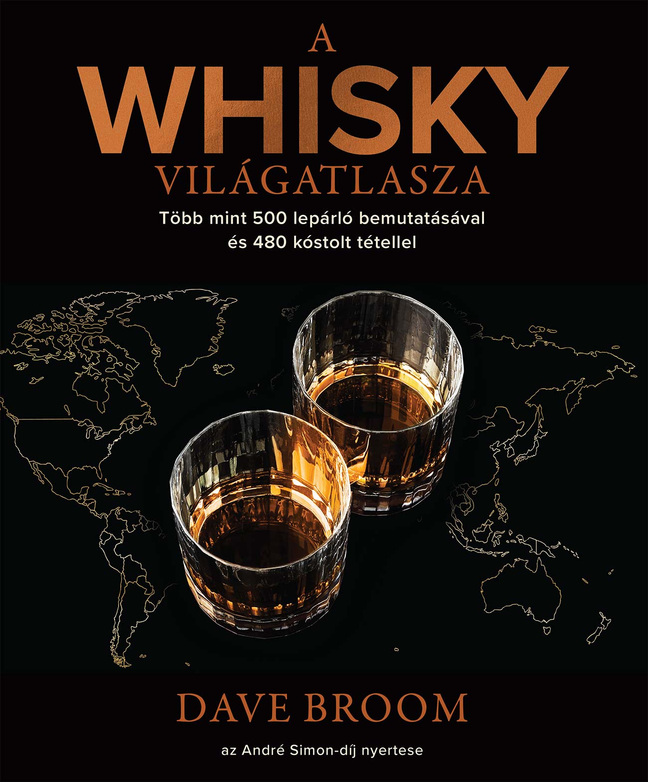 Dave Broom - A whisky világatlasza