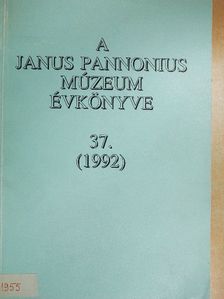 Aknai Tamás - A Janus Pannonius Múzeum évkönyve 1992. [antikvár]