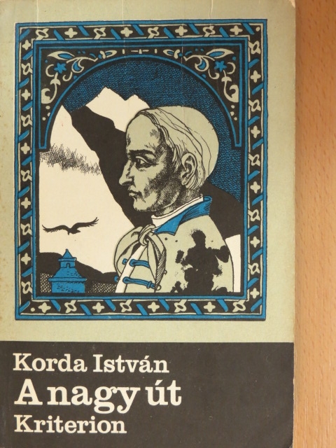 Korda István - A nagy út [antikvár]