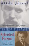 József Attila - The Iron-Blue Vault [antikvár]