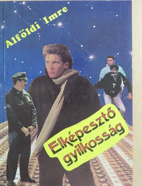 Alföldi Imre - Elképesztő gyilkosság [antikvár]