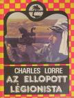 Charles Lorre - Az ellopott légionista [antikvár]