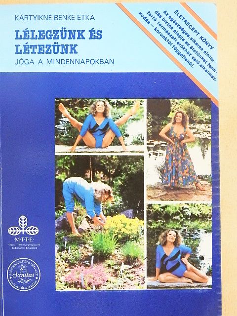 Kártyikné Benke Etka - Lélegzünk és létezünk [antikvár]