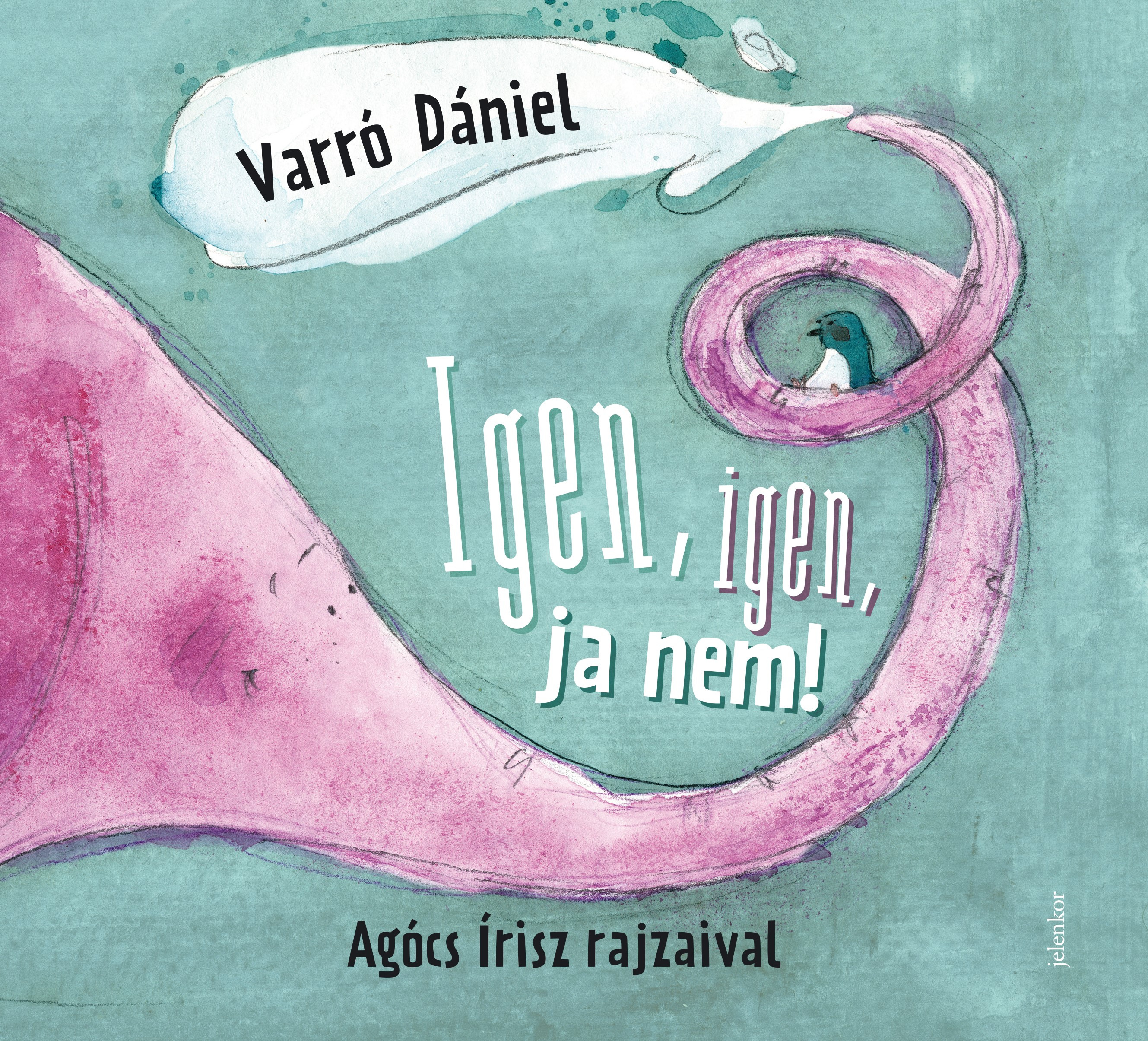 Varró Dániel - Igen, igen, ja nem [eKönyv: epub, mobi]