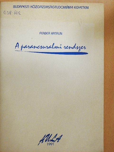 Ferber Katalin - A parancsuralmi rendszer [antikvár]