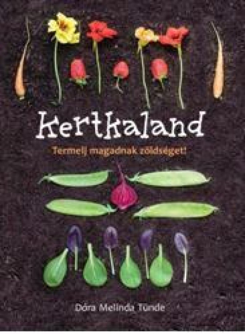 Dóra Melinda Tünde - Kertkaland [antikvár]