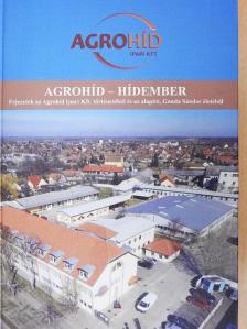 Kriskó János - Agrohíd - Hídember [antikvár]