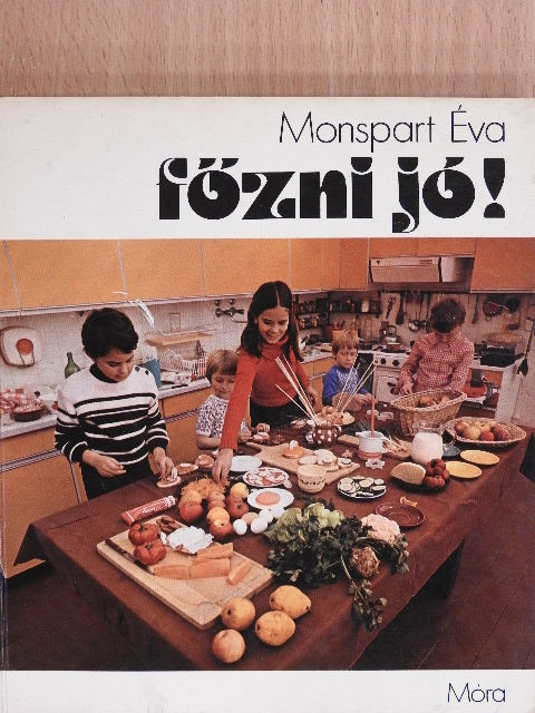 Monspart Éva - Főzni jó! [antikvár]