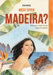 Végh Abigél - Miért éppen Madeira?
