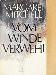 Margaret Mitchell - Vom Winde verweht [antikvár]
