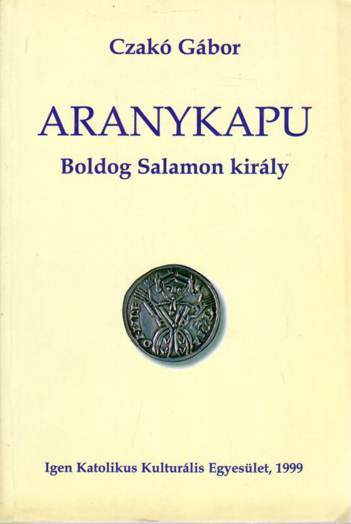 Czakó Gábor - Aranykapu [antikvár]