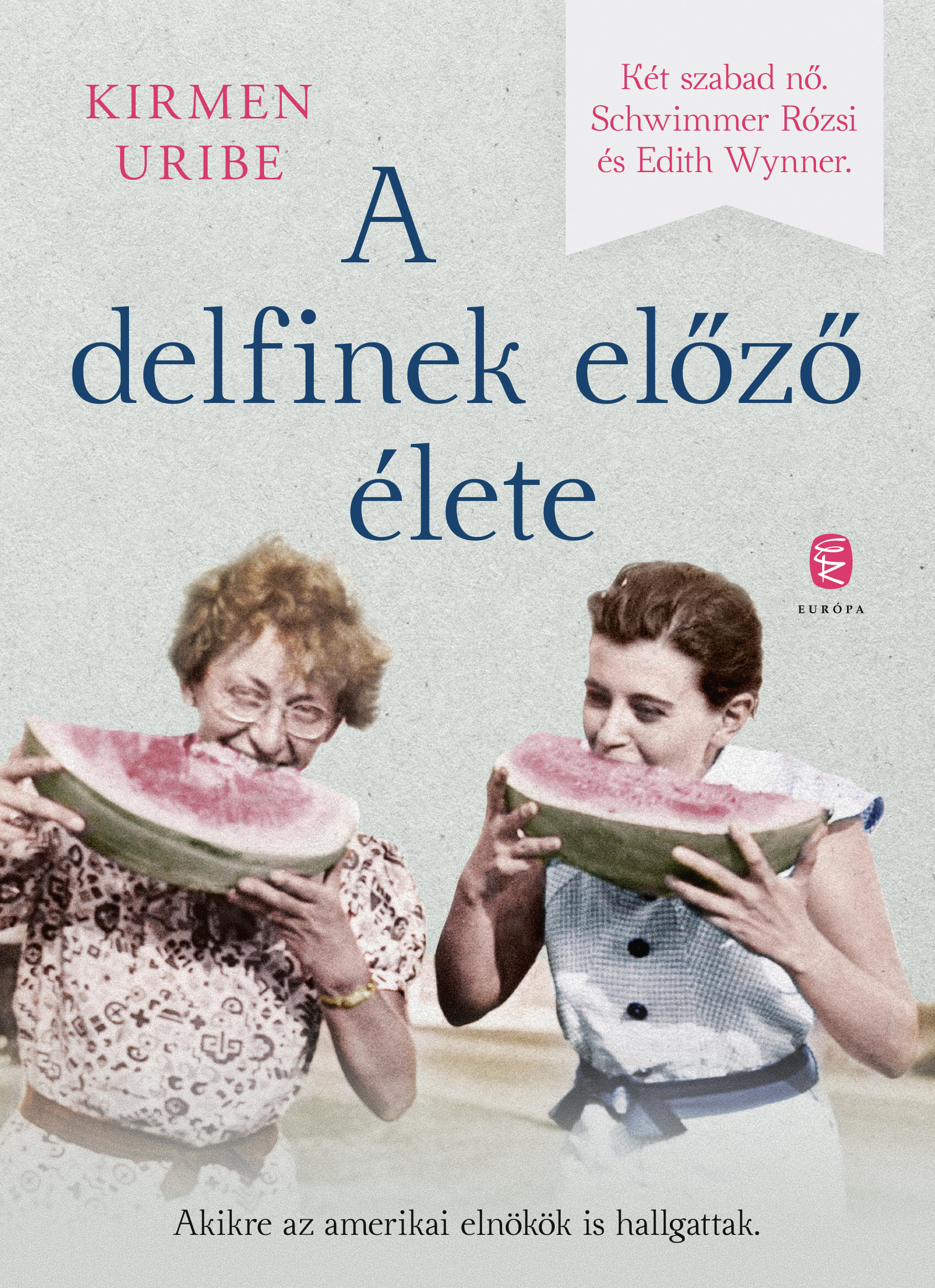 Uribe Kirmen - A delfinek előző élete