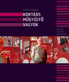 Kocsis Katica - Kortárs műgyűjtő vagyok - Album