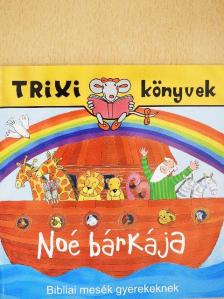Miklya Luzsányi Mónika - Noé bárkája [antikvár]