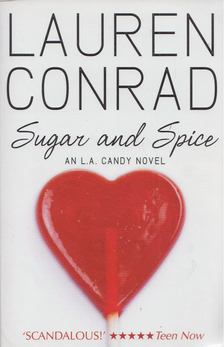 Lauren Conrad - Sugar and Spice [antikvár]