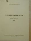 Statisztikai tájékoztató 1982. [antikvár]