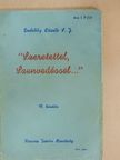 P. Endrődy László - "Szeretettel, Szenvedéssel..." [antikvár]
