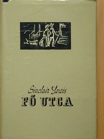 Sinclair Lewis - Fő utca [antikvár]