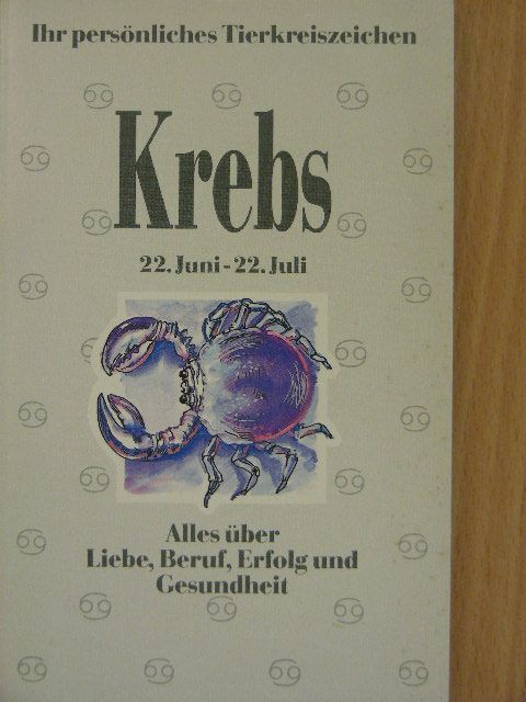 Krebs - 22. Juni-22. Juli [antikvár]