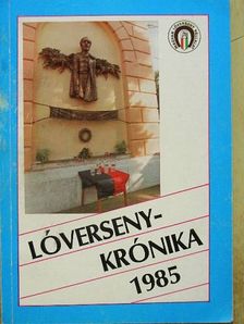 Lóversenykrónika 1985 [antikvár]