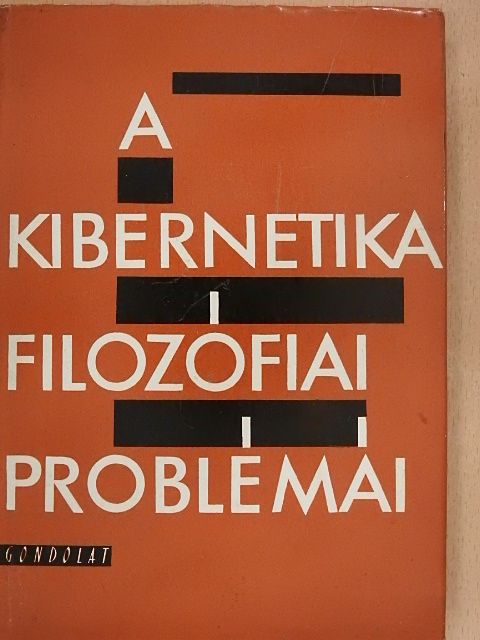 B. Sz. Ukraincev - A kibernetika filozófiai problémái [antikvár]