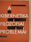 B. Sz. Ukraincev - A kibernetika filozófiai problémái [antikvár]