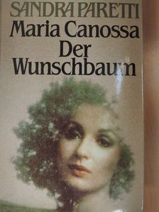 Sandra Paretti - Maria Canossa/Der Wunschbaum [antikvár]