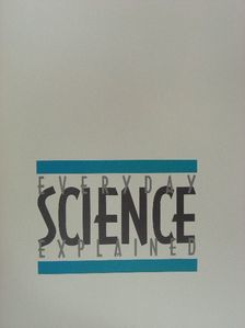 Curt Suplee - Everyday science explained [antikvár]