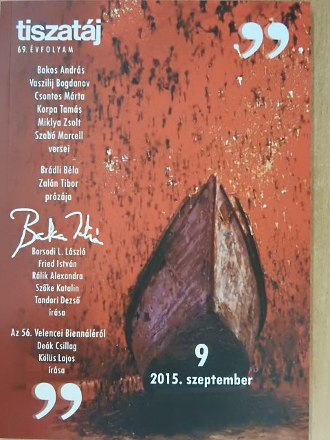 Bakos András - Tiszatáj 2015. szeptember [antikvár]