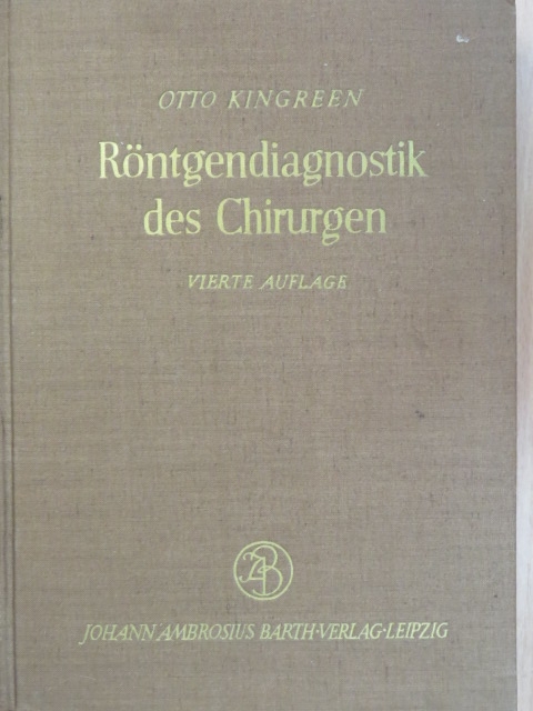 Dr. Otto Kingreen - Röntgendiagnostik des Chirurgen [antikvár]