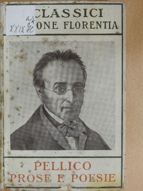 Silvio Pellico - Prose e Poesie [antikvár]