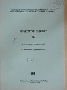Módszertani segédlet a fogyasztói forgalmi adó és árkiegészítés vizsgálatához [antikvár]