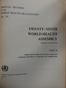 Twenty-Ninth World Health Assembly Geneva, 3-21 May 1976 II. [antikvár]