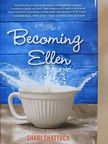 Shari Shattuck - Becoming Ellen [antikvár]