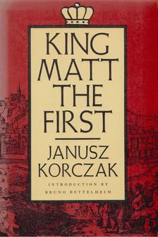Janusz Korczak - King Matt the First [antikvár]